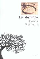 Couverture du livre « Labyrinthe (le) » de Panos Karnezis aux éditions Editions De L'olivier