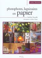 Couverture du livre « Photophores, luminaires en papier » de Paumelle S. aux éditions L'inedite