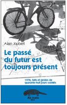 Couverture du livre « Le passé du futur est toujours présent » de Alain Joubert aux éditions Ab Irato