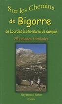 Couverture du livre « Bigorre - de lourdes a ste-marie de campan » de Raymond Ratio aux éditions Cairn