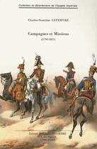 Couverture du livre « Campagnes et missions (1793-1821) » de Charles-Stanislas Lefebvre aux éditions Editions Historiques Teissedre