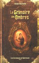 Couverture du livre « Les chroniques de Nightshade Tome 1 : le grimoire des ombres » de Stan Nicholls aux éditions Bragelonne