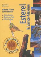 Couverture du livre « Esterel et Sainte-Maxime » de Florent Helmi et Fred Allaria aux éditions Sequoia