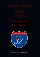 Couverture du livre « Corpus christi - les disparus de la route 37 » de Corinne Philippe aux éditions Editions Des Tourments