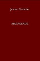 Couverture du livre « Malparade » de Jeanne Cordelier aux éditions Portative