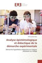 Couverture du livre « Analyse epistemologique et didactique de la demarche experimentale - demarche hypothetico-deductive » de Soudani-Bani Olfa aux éditions Editions Universitaires Europeennes