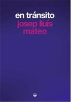 Couverture du livre « Josep lluis mateo in transit /anglais » de Mateo Joseph Luis aux éditions Walther Konig