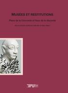 Couverture du livre « Musees et restitutions - place de la concorde et lieux de la discorde » de Myriam Odile Blin aux éditions Pu De Rouen