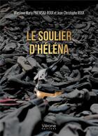 Couverture du livre « Le soulier d'Héléna » de Wieslawa Maria Pniewska-Roux et Jean-Christophe Roux aux éditions Verone