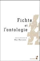 Couverture du livre « Fichte et l'ontologie » de Max Marcuzzi aux éditions Pu De Provence