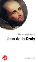 Couverture du livre « Petite vie de saint Jean de la Croix » de Bernard Sese aux éditions Artege