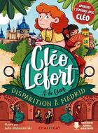 Couverture du livre « Cléo Lefort : disparition à Madrid » de Julie Staboszevski et Andre De Glay aux éditions Chattycat
