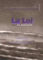 Couverture du livre « La loi ; vers... la justesse » de Ghis aux éditions Ghislaine Lanctot