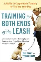 Couverture du livre « Training for Both Ends of the Leash » de Conza Yvonne aux éditions Penguin Group Us