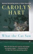 Couverture du livre « What the Cat Saw » de Hart Carolyn aux éditions Penguin Group Us
