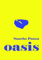 Couverture du livre « Oasis : nouvelles » de Sancho Panza aux éditions Lulu