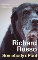 Couverture du livre « SOMEBODY''S FOOL » de Richard Russo aux éditions Atlantic Books