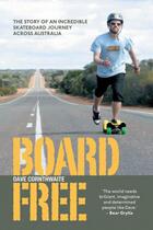 Couverture du livre « BoardFree » de Cornthwaite Dave aux éditions Pavilion Books Company Limited