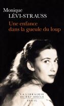 Couverture du livre « Une enfance dans la gueule du loup » de Monique Levi-Strauss aux éditions Seuil