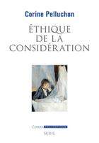 Couverture du livre « Éthique de la considération » de Corine Pelluchon aux éditions Seuil