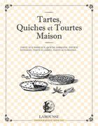 Couverture du livre « Tartes, quiches et tourtes maison » de  aux éditions Larousse