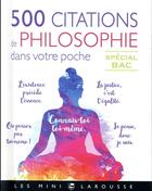 Couverture du livre « 500 citations de philo dans votre poche » de  aux éditions Larousse