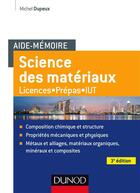Couverture du livre « Aide-memoire de science des materiaux - 3e ed. » de Michel Dupeux aux éditions Dunod