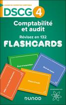 Couverture du livre « DSCG 4 - Comptabilité et audit - révisez en 180 flashcards ! » de Myprolearning aux éditions Dunod