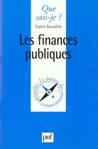 Couverture du livre « Finances publiques (les) » de Sophie Baziadoly aux éditions Que Sais-je ?