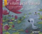 Couverture du livre « Le vilain petit canard » de Hans Christian Andersen et Lucie Minne aux éditions Magnard