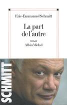 Couverture du livre « La part de l'autre » de Schmitt Eric-Emmanue aux éditions Albin Michel