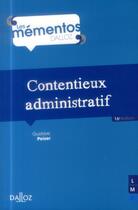Couverture du livre « Contentieux administratif (16e édition) » de Gustave Peiser aux éditions Dalloz