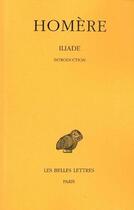 Couverture du livre « Iliade : introduction » de Homere aux éditions Belles Lettres