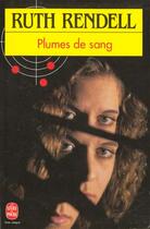 Couverture du livre « Plumes de sang » de Rendell-R aux éditions Le Livre De Poche