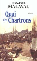 Couverture du livre « Quai des chartrons » de Jean-Paul Malaval aux éditions Presses De La Cite