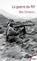 Couverture du livre « La guerre du Rif » de Max Schiavon aux éditions Perrin
