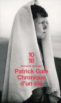 Couverture du livre « Chronique d'un été » de Patrick Gale aux éditions 10/18