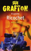 Couverture du livre « R comme Ricochet » de Sue Grafton aux éditions Pocket