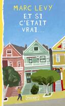 Couverture du livre « Et si c'était vrai... » de Marc Levy aux éditions Pocket