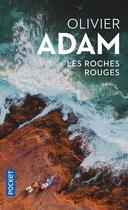 Couverture du livre « Les roches rouges » de Olivier Adam aux éditions Pocket