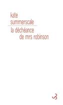 Couverture du livre « La déchéance de Mrs Robinson » de Kate Summerscale aux éditions Christian Bourgois