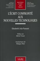 Couverture du livre « L'écrit confronté aux nouvelles technologies » de Joly-Passant E. aux éditions Lgdj