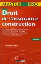Couverture du livre « Droit de l'assurance construction (2e édition) » de Christophe Ponce aux éditions Gualino