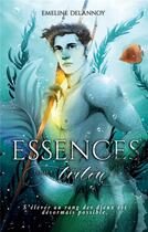 Couverture du livre « Essences - tome 1 : triton » de Delannoy Emeline aux éditions Books On Demand