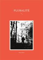 Couverture du livre « Pluralité » de Pierre Rive aux éditions Books On Demand