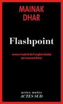 Couverture du livre « Flashpoint » de Mainak Dhar aux éditions Ditions Actes Sud