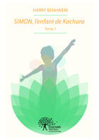 Couverture du livre « Simon, l'enfant de Kachara t.1 » de Harry Benhaiem aux éditions Editions Edilivre