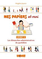 Couverture du livre « Mes papiers et moi ; livret 2 » de Brigitte Joyeux aux éditions Tom Pousse