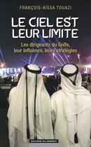 Couverture du livre « Le ciel est leur limite » de Francois Touazi aux éditions Editions Du Moment