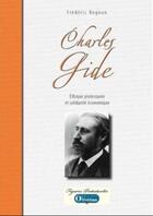 Couverture du livre « Charles gide. ethique protestante et solidarite economique » de Frederic Rognon aux éditions Olivetan